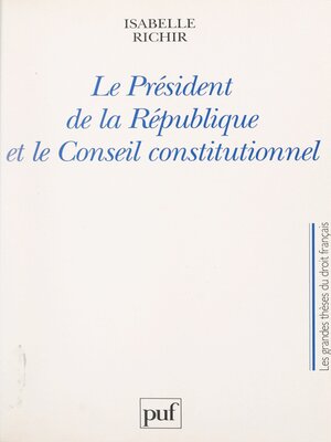 cover image of Le Président de la République et le Conseil constitutionnel
